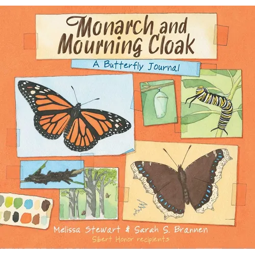 Monarch and Mourning Cloak: A Butterfly Journal