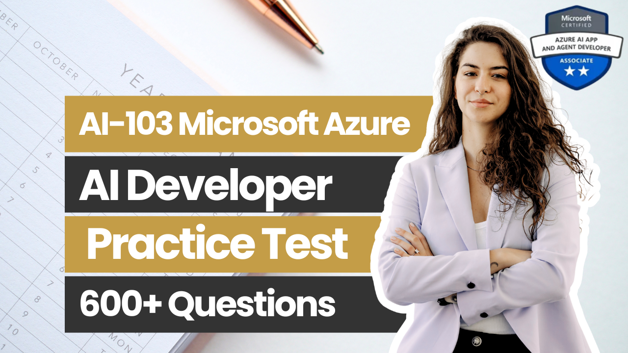 AI-103 Microsoft Azure AI Developer Practice Tests 2026 - ExpertsTeachers