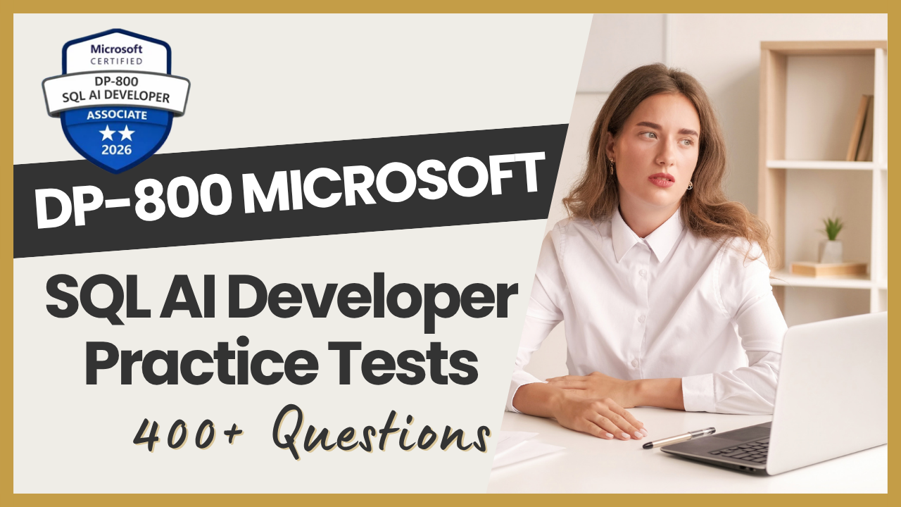 DP-800 SQL AI Developer Practice Tests & Exam Prep - ExpertsTeachers