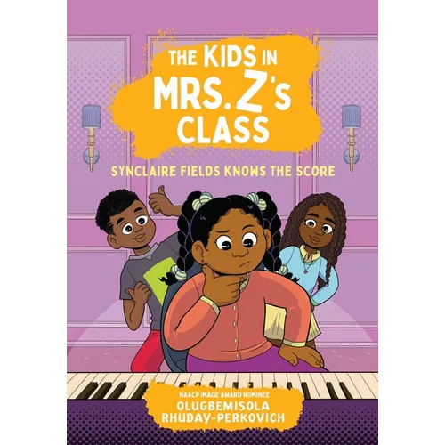 The Kids in Mrs. Z's Class: Synclaire Fields Knows the Score