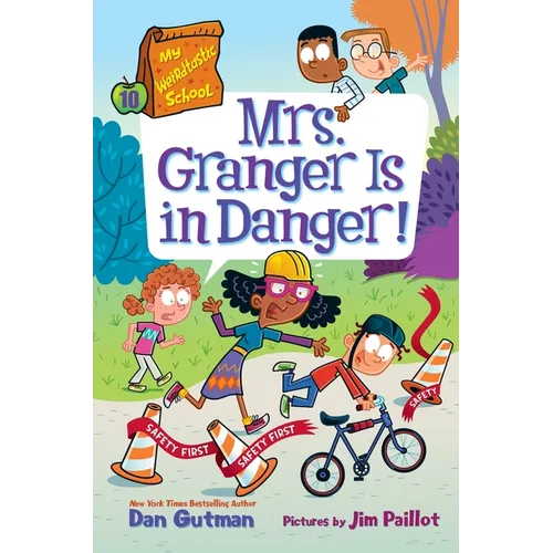 My Weirdtastic School #10: Mrs. Granger Is in Danger!