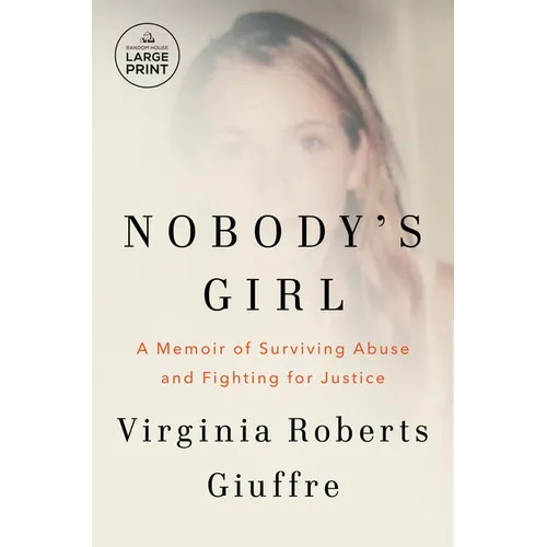 Nobody's Girl: A Memoir of Surviving Abuse and Fighting for Justice - Paperback