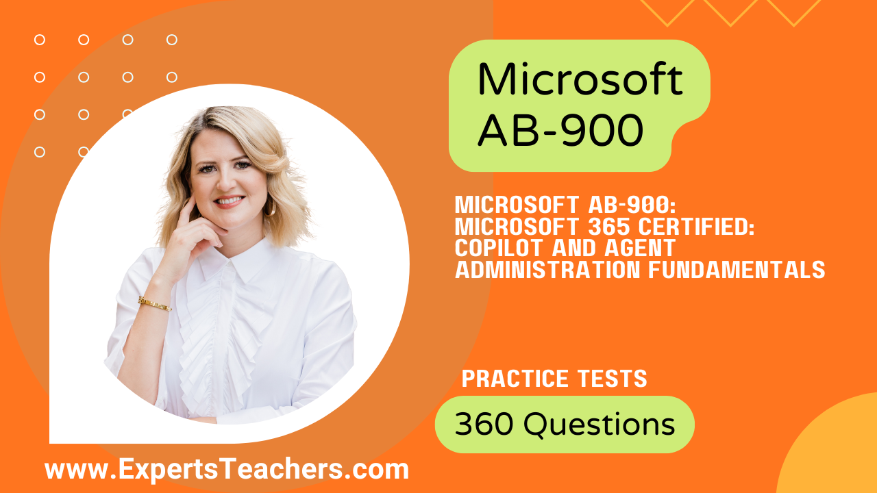 AB-900 Microsoft Copilot & Agent Admin Practice Tests