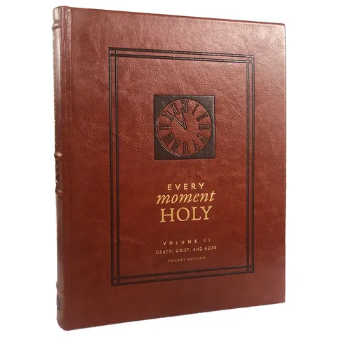 Every Moment Holy, Volume II (Pocket Edition): Death, Grief, & Hope