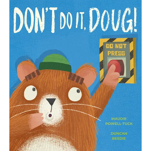 Don't Do It, Doug! - Hardcover