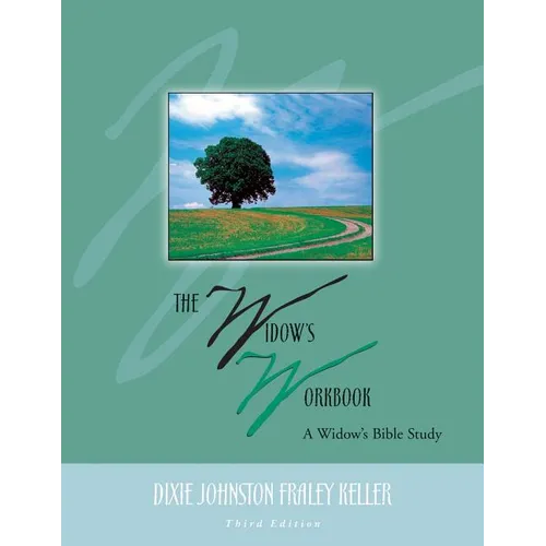 The Widow's Workbook: A Widow's Bible Study