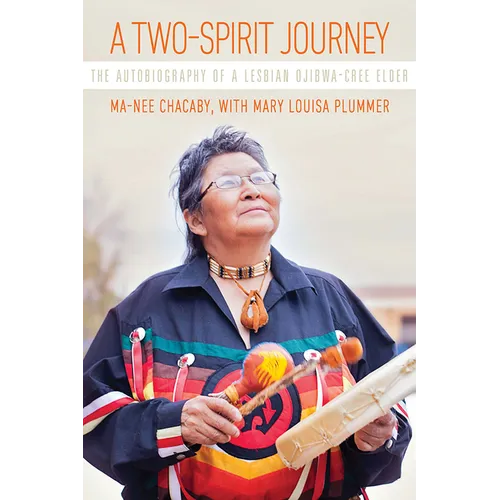 A Two-Spirit Journey: The Autobiography of a Lesbian Ojibwa-Cree Elder - Paperback