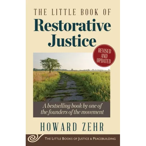 The Little Book of Restorative Justice