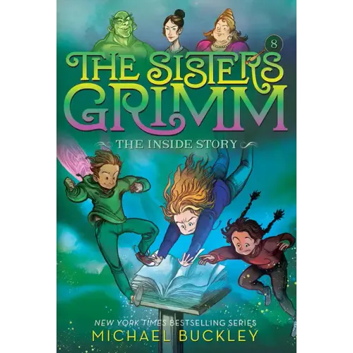 The Inside Story (the Sisters Grimm #8): 10th Anniversary Edition
