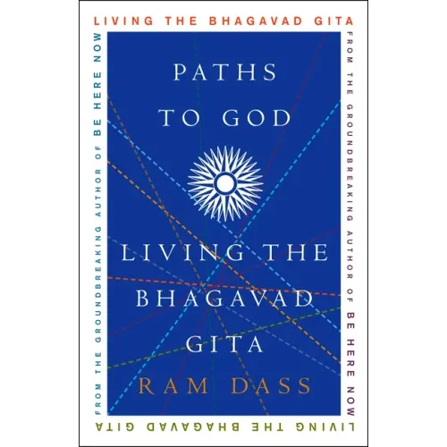 Paths to God: Living the Bhagavad Gita