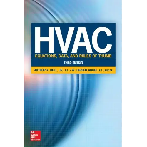 HVAC Equations, Data, and Rules of Thumb, Third Edition