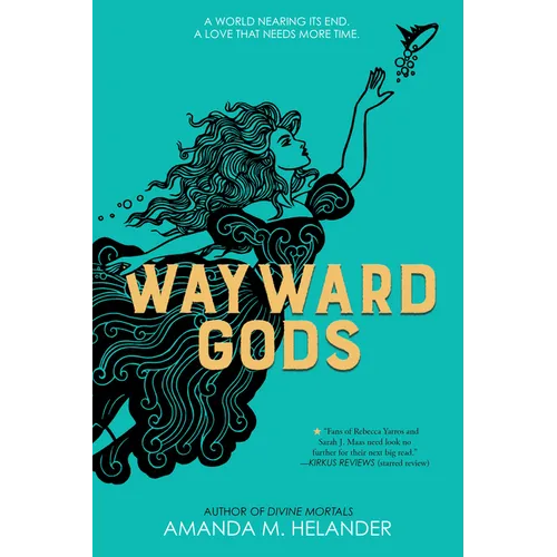 Wayward Gods: Divine Mortals, Book Two