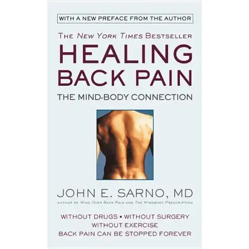 Healing Back Pain: The Mind-Body Connection