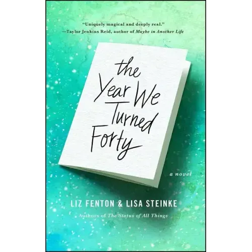 The Year We Turned Forty