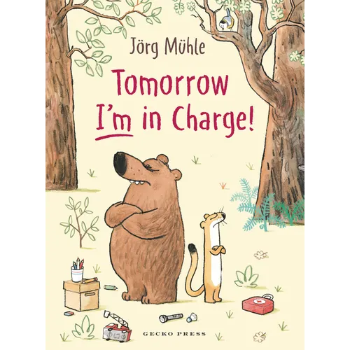 Tomorrow I'm in Charge! - Hardcover