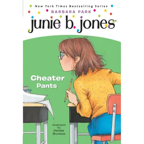 Junie B. Jones #21: Cheater Pants
