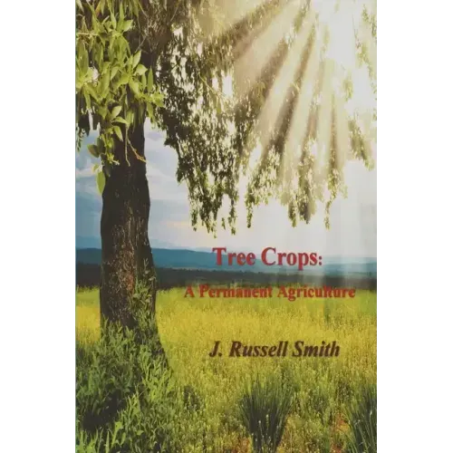 Tree Crops: A Permanent Agriculture - Paperback