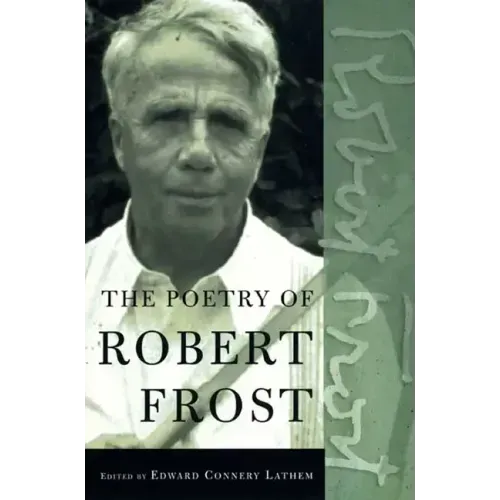The Poetry of Robert Frost: The Collected Poems, Complete and Unabridged - Paperback