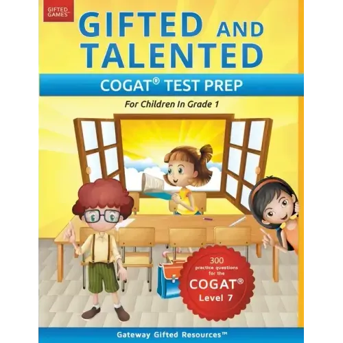Gifted and Talented COGAT Test Prep: Gifted Test Prep Book for the COGAT Level 7; Workbook for Children in Grade 1 - Paperback