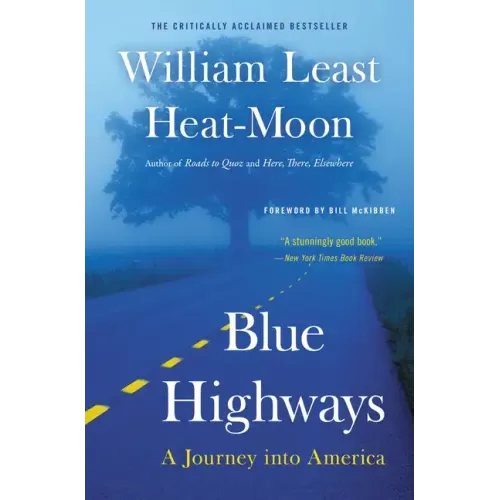 Blue Highways: A Journey Into America - Paperback