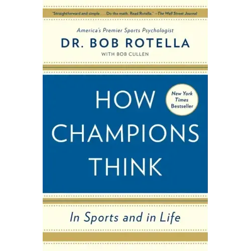 How Champions Think: In Sports and in Life