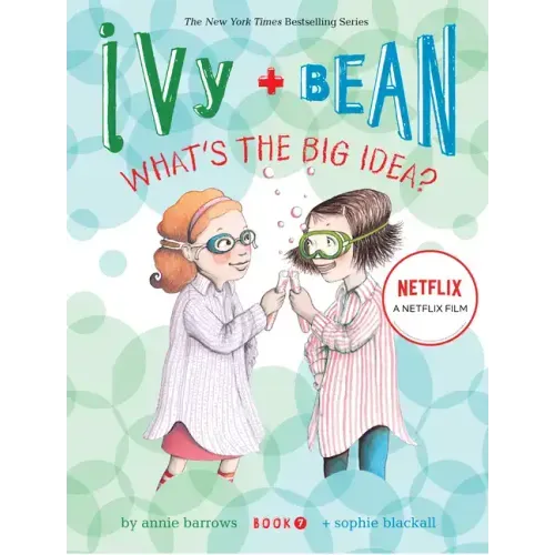 Ivy and Bean What's the Big Idea? (Book 7)