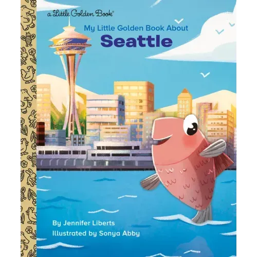 My Little Golden Book about Seattle