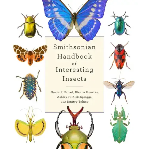 Smithsonian Handbook of Interesting Insects