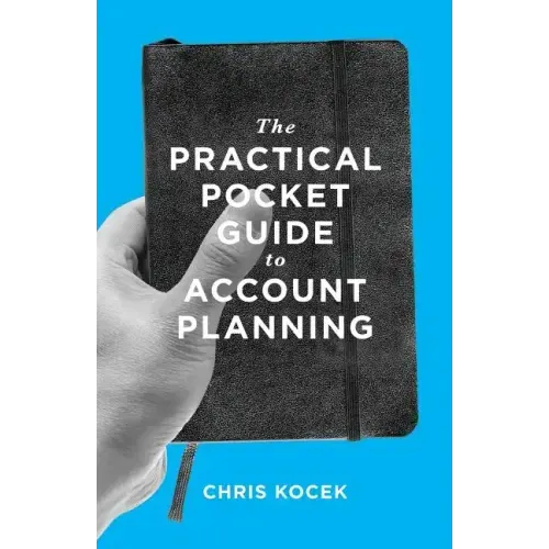 The Practical Pocket Guide to Account Planning - Paperback