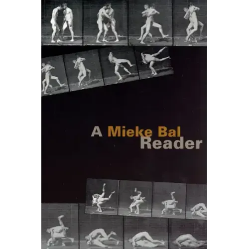 A Mieke Bal Reader