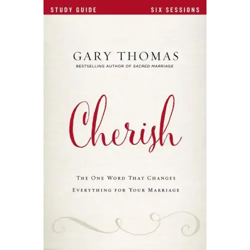 Cherish Study Guide: The One Word That Changes Everything for Your Marriage - Paperback