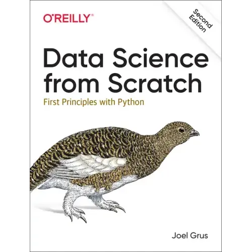 Data Science from Scratch: First Principles with Python