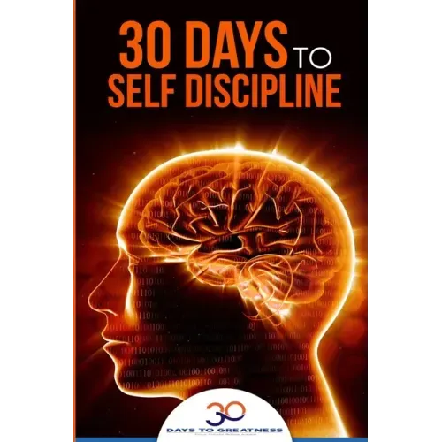 Self Discipline: 30 Days to Self Discipline