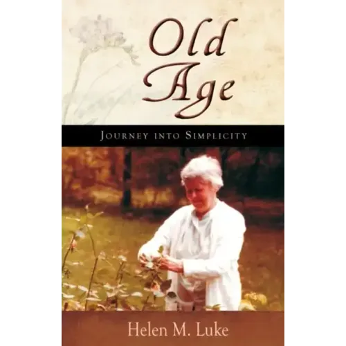 Old Age: Journey Into Simplicity
