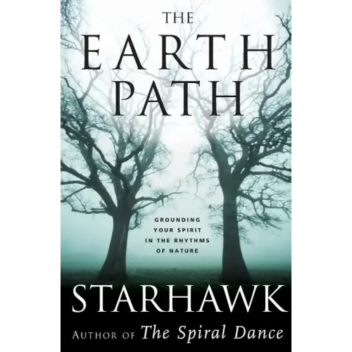 The Earth Path: Grounding Your Spirit in the Rhythms of Nature