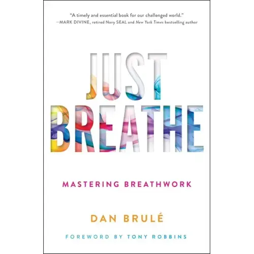 Just Breathe: Mastering Breathwork