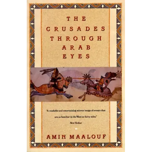The Crusades Through Arab Eyes - Paperback