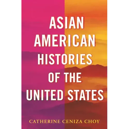 Asian American Histories of the United States - Paperback