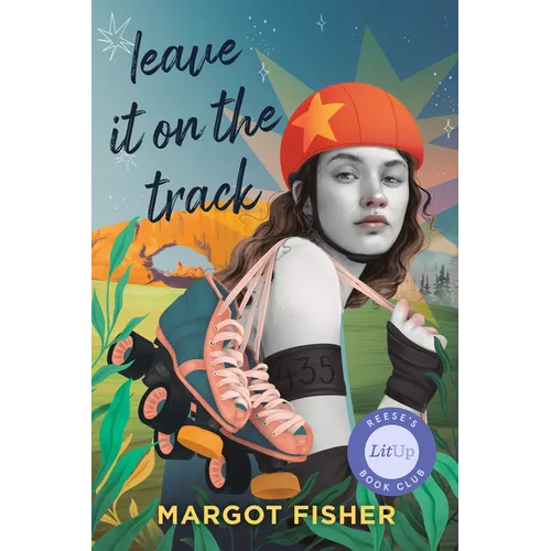 Leave It on the Track - Hardcover