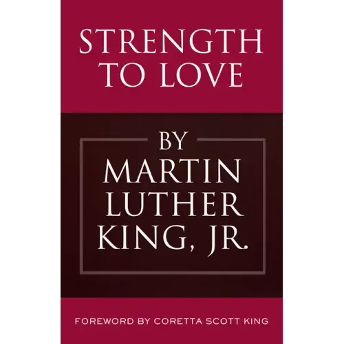 Strength to Love - Hardcover