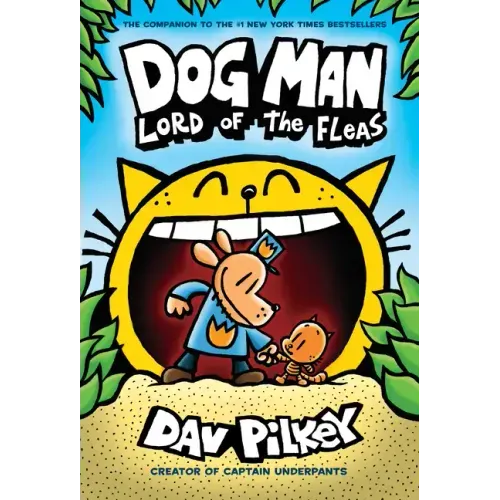 Dog Man: Lord of the Fleas: A Graphic Novel (Dog Man #5): From the Creator of Captain Underpants: Volume 5