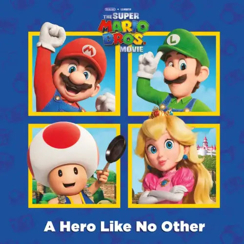 A Hero Like No Other (Nintendo(r) and Illumination Present the Super Mario Bros. Movie) - Paperback