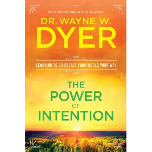 The Power of Intention