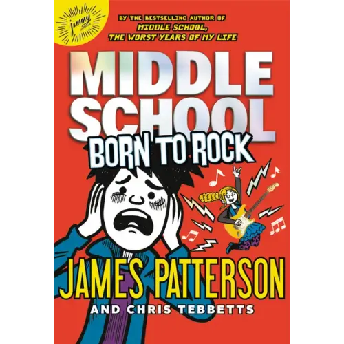 Middle School: Born to Rock - Hardcover