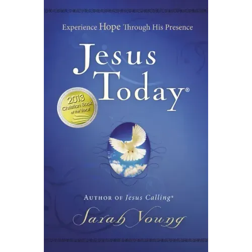 Jesus Today, Hardcover, with Full Scriptures: Experience Hope Through His Presence (a 150-Day Devotional)