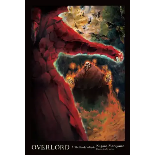 Overlord, Vol. 3 (Light Novel): The Bloody Valkyrie - Hardcover