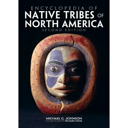 Encyclopedia of Native Tribes of North America
