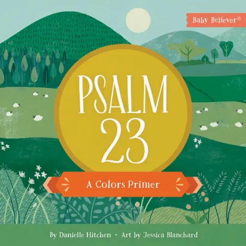 Psalm 23: A Colors Primer - Board Book
