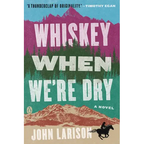 Whiskey When We're Dry - Paperback