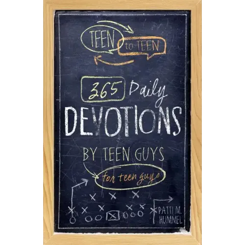 Teen to Teen: 365 Daily Devotions by Teen Guys for Teen Guys - Hardcover